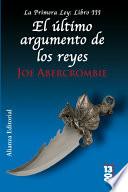 El último argumento de los reyes