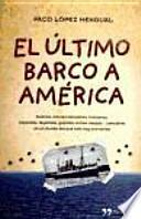 El último barco a América