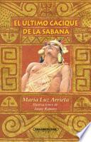 El último cacique de la sabana