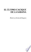 El último cacique de la sabana
