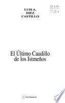 El último caudillo de los istmeños