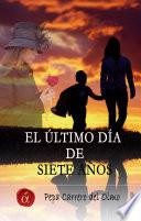 El último día de siete años