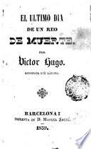 El Ultimo dia de un reo de muerte
