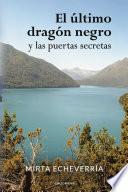 El último dragón negro y las puertas secretas