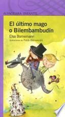 El Ultimo Mago O Bilembambudin