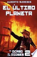 El Ultimo Planeta