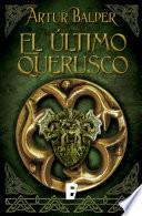 El último querusco (Saga de Teutoburgo 1)