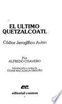 El último Quetzalcóatl