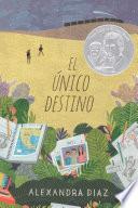 El único destino (The Only Road)