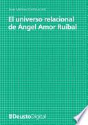 El universo relacional de Ángel Amor Ruibal