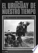 El Uruguay de nuestro tiempo, 1958-1983