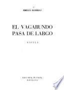 El vagabundo pasa de largo