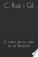 El Valor de la Vida En El Derecho