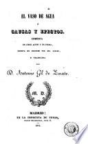 El vaso de agua, o, Causas y efectos