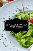 El Veganiso y la Vida Verde - Segunda Edición