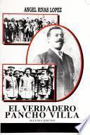 El Verdadero Pancho Villa