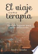 El viaje como terapia.