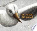 Libro El viaje de Kalak (Kalak's Journey)