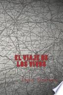 El Viaje de Los Vivos