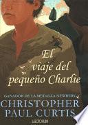 El viaje del pequeo Charlie / The Journey of Little Charlie