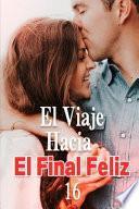 El Viaje Hacia El Final Feliz 16