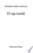 El viaje triunfal