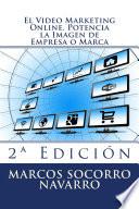 El Video Marketing Online. Potencia la Imagen de Empresa o Marca