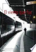 El viento que fue