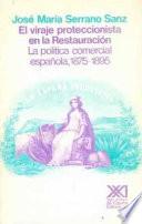 El viraje proteccionista en la restauración