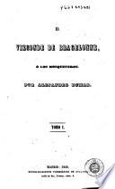 El Vizconde de Bragelonne, ó, Los mosqueteros