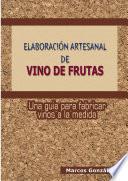 ELABORACIîN ARTESANAL DE VINO DE FRUTAS