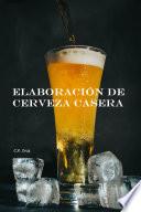 Elaboración de cerveza en casa