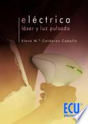 Eléctrica. Láser y Luz pulsada