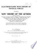 Electrodynamics Wave-theory of Physical Forces