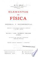 Elementos de física general y experimental destinada a los alumnos de segunda enseñanza y de física general: Mecánica-calor-movimiento vibratorio-acústica ... 2. ed. cor. y aum. 1942