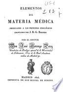 Elementos de materia médica : arreglados a los principios fisiologicos adoptados por J.B.G. Barbier