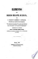 Elementos del Derecho Mercantil de España ... Obra ... precedida de un prólogo por D. Eduardo Perez Pujol