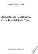 Elementos del vocabulario castellano del siglo trece
