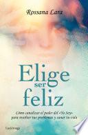 Elige ser feliz