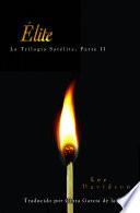 Élite: Trilogía Satélite