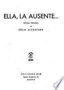 Ella, la ausente