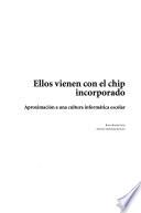 Ellos vienen con el chip incorporado