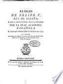 Elogio de Felipe v. rey de España