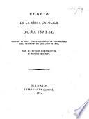 Elógio de la Reina Católica Doña Isabel, etc. [With a portrait.]