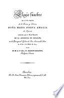 Elogio Fúnebre que en las exequias de la Reina y Señora Doña Maria Josefa Amalia de Sajonia dijo el M.R.P. Mtro. Fr. Martin Estoper.Religioso Servita