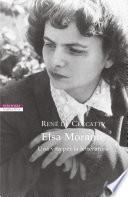 Elsa Morante. Una vita per la letteratura