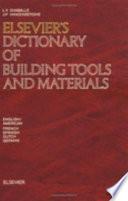 Elsevier's Dictionary of Building Tools and Materials
