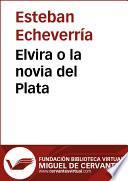 Elvira o la novia del Plata