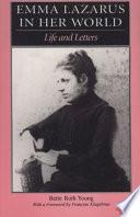 Emma Lazarus in Her World