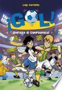 ¡Empieza el campeonato! (Serie ¡Gol! 3)